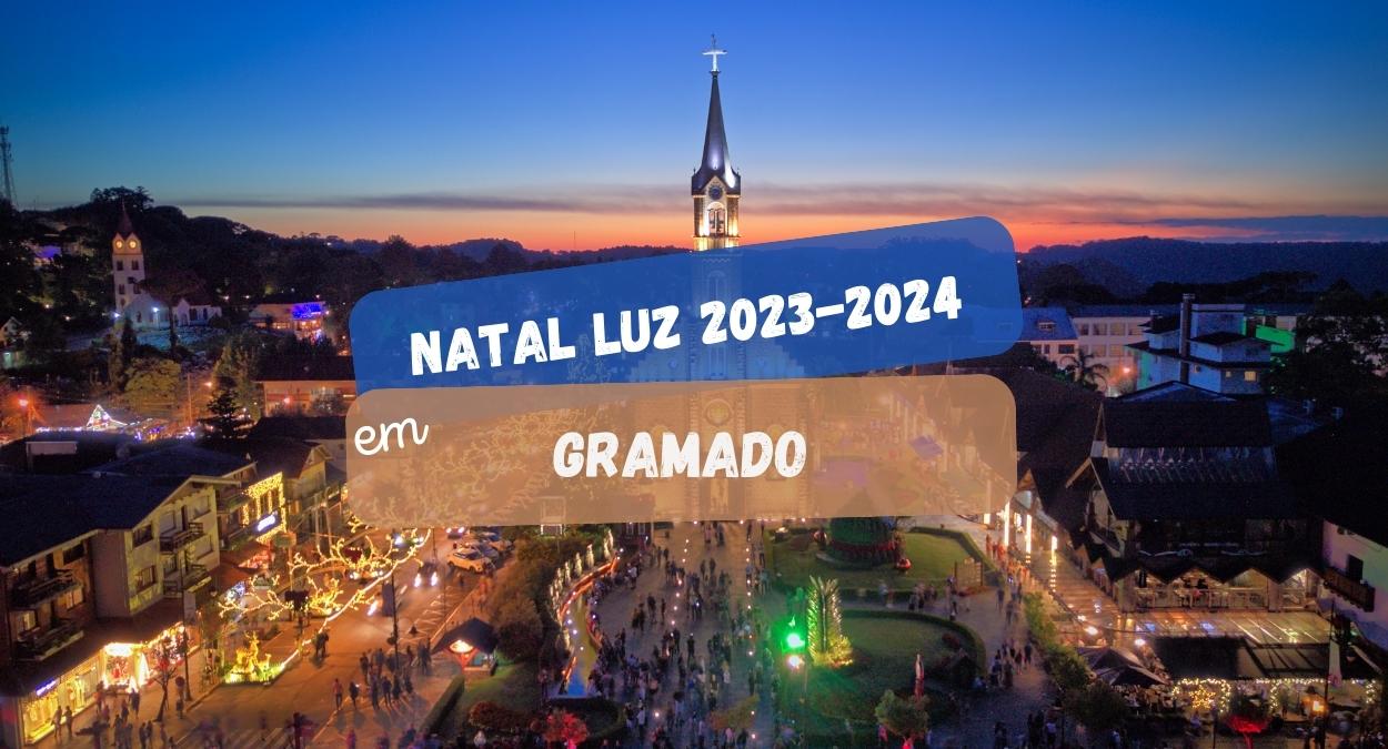 Natal Luz de Gramado 2023/2024: Uma experiência mágica e inesquecível - Natal  Luz Gramado 2023/2024