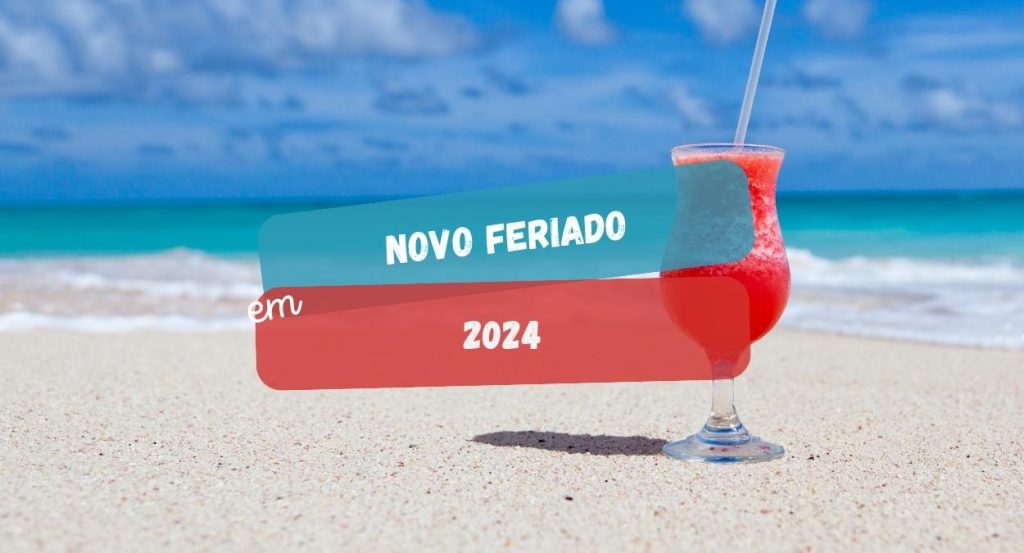 Brasil pode ganhar novo feriado em 2024, confira!